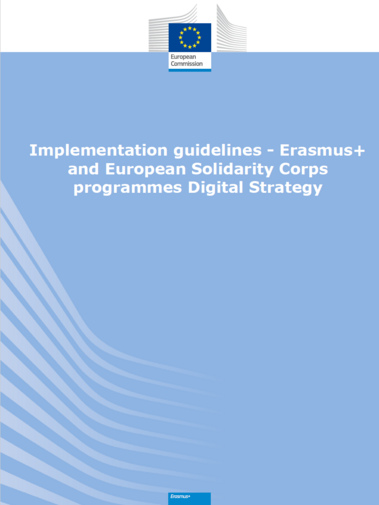 &Uacute;tmutat&oacute; az Erasmus+ &eacute;s az Eur&oacute;pai Szolidarit&aacute;si Test&uuml;let programok Digit&aacute;lis Strat&eacute;gi&aacute;j&aacute;nak megval&oacute;s&iacute;t&aacute;s&aacute;hoz